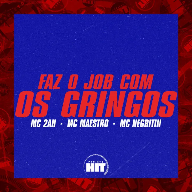 Faz o Job Com os Gringos