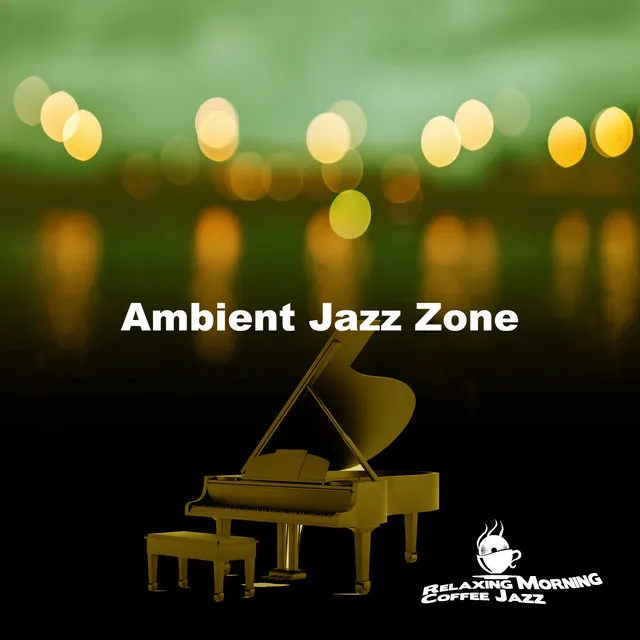 Ambient Jazz Zone