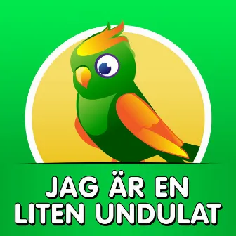 Jag är en liten undulat by Ida Melin