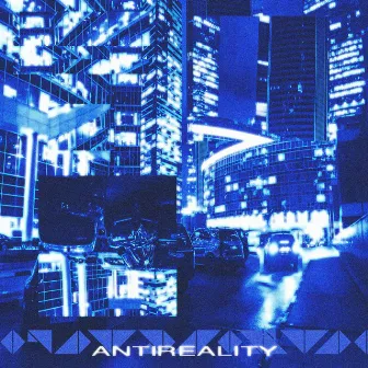 Antireality by ANGEL CANNON