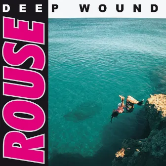 Deep Wound by Rouse