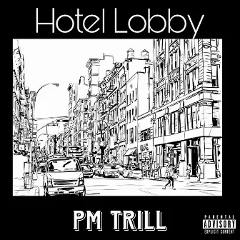 Hotel Lobby by PM Trill