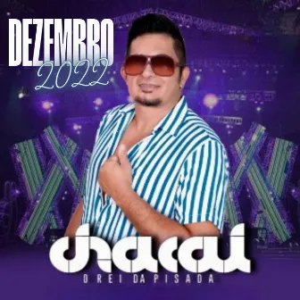 Dezembro 2022 by Chacal O Rei da Pisada