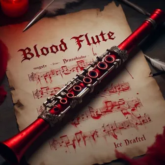 Blood Flute by Ice Draftel