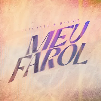 Meu Farol by BigJow