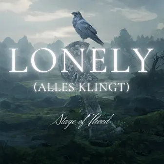 Lonely (Alles klingt) by Stage of Theed