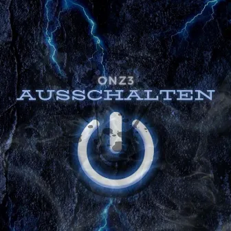 Ausschalten by Onz3