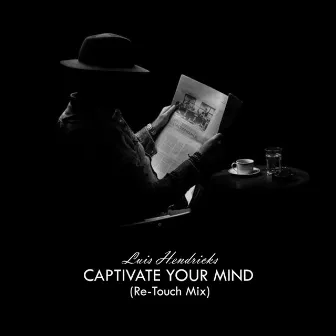 Captivate Your Mind by Luis Hendricks