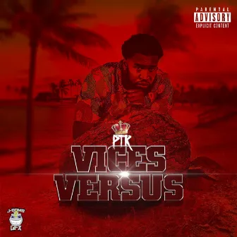 Vices Versus by Prince The Rookie