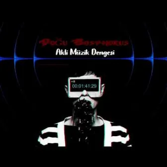 Akli Müzik Dengesi by Doğu Bosphorus