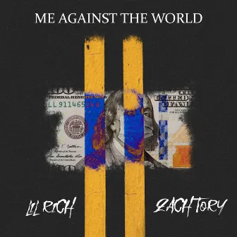 ME AGAINST THE WORLD by Lil Rich