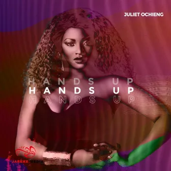 Hands Up by Juliet Ochieng