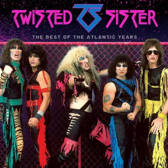 The Best of the Atlantic Years by Twisted Sister