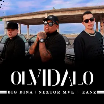 Olvidalo by Big Dina