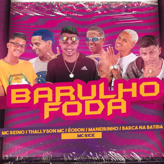 Barulho Foda (feat. Maneirinho do Recife, Eo Don & MC Rick)