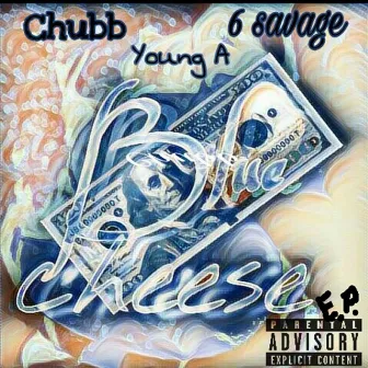 Blue Cheese EP by Chubb