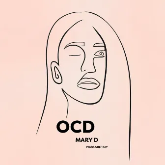 OCD by Mary D