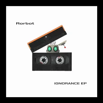 Ignorance EP by Rorbot