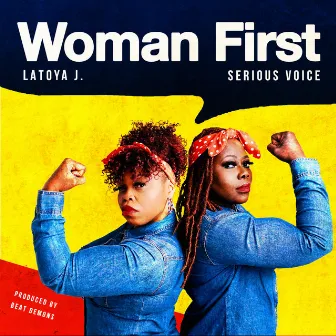 Woman First by Latoya J.