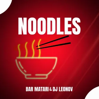 Noodles by Dj Leonov