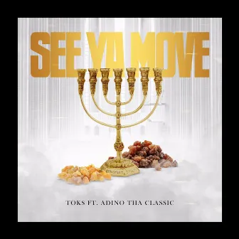 See Ya Move by Adino Tha Classic