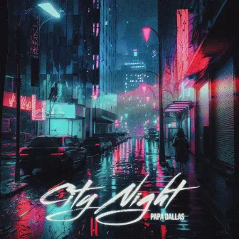 City Night by Papa Dallas