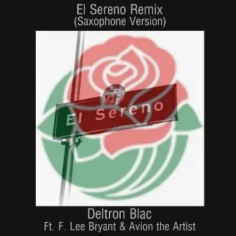 El Sereno [Saxophone Version] (Remix) by Deltron Blac