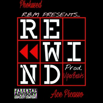 Rewind by Phokused