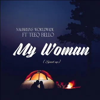 MY WOMAN (Speed up) by Naijareins Worldwide