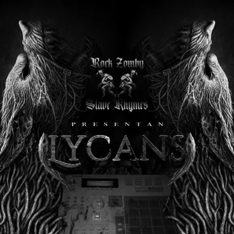 Lycans by Rock Zomby