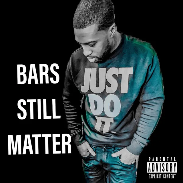 Bars Still Matter - Freestyle