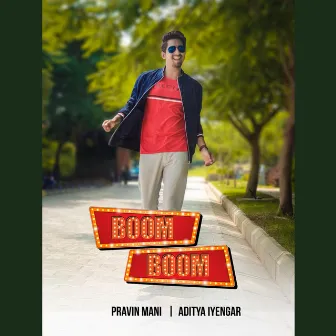 Boom Boom by Aditya Iyengar