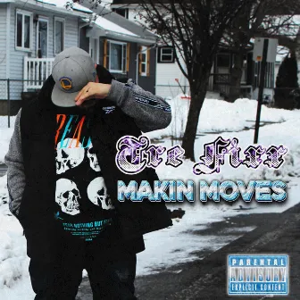 Makin' Moves by Tre Fixx