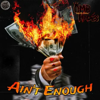 Ain't Enough by Omb Hadés