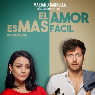 El amor es más fácil (Original Motion Picture Soundtrack) by Mariano Barrella