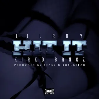 Hit It by Lil Ray