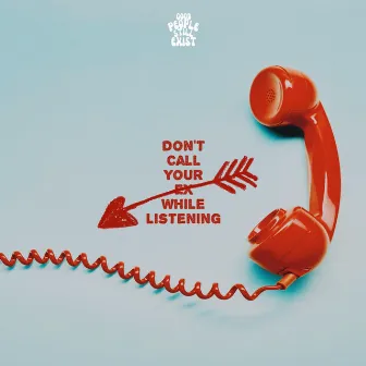 Don't Call Your Ex While Listening by Lord Vizion