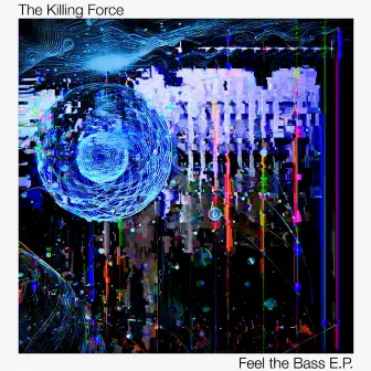 Feel the Bass by The Killing Force