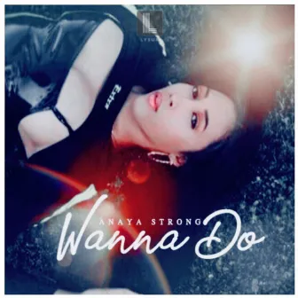 Wanna Do by Anaya Strong