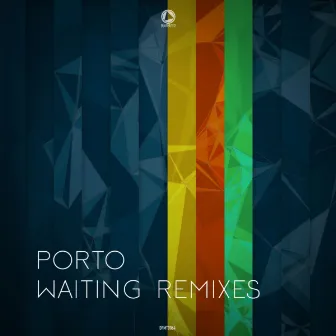 Waiting (Remixes) by Porto