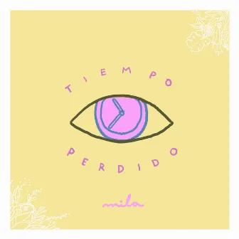 Tiempo Perdido by Mila Egred