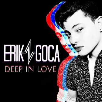 Deep In Love by Erik Goca