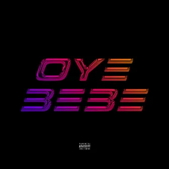 Oye Bebe by Diwiss