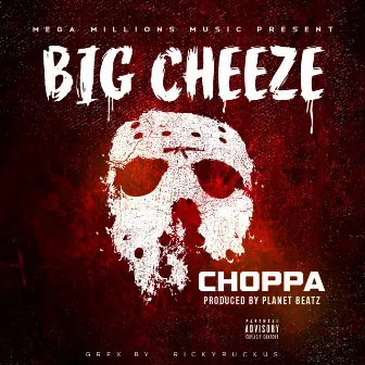 Choppa by Big Cheeze