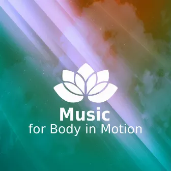 Music for Body in Motion - Harmony of Senses, New Age Soothing Music, Relax During the Cold Winter, Background Music for Sensual Massage by Yoga Training Music Ensemble