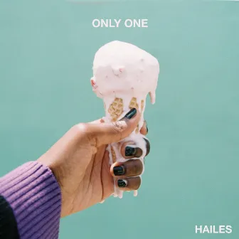 Only One by Hailes