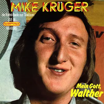 Mein Gott, Walther (Live) by Mike Krüger