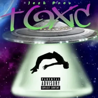 Toxic by Josh Prov