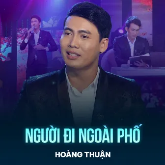 Người Đi Ngoài Phố by Hoàng Thuận