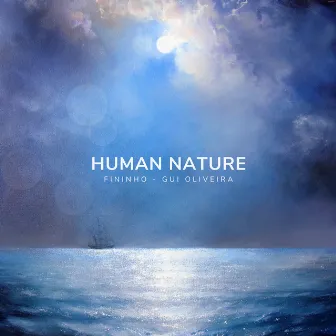 Human Nature by Fininho